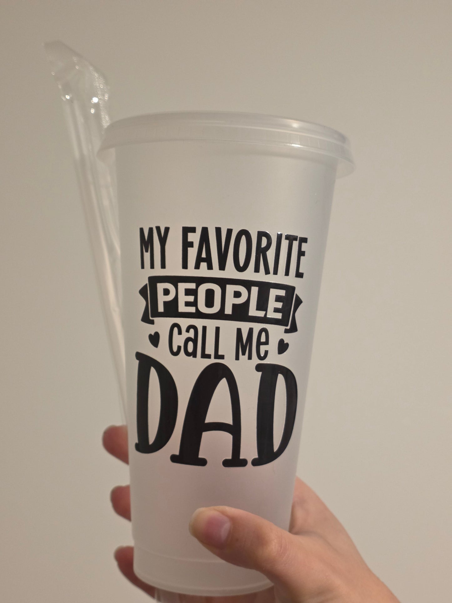 Father's Day Cold Cup | My Favourite People Call Me Dad